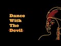 RoRo Dance With The Devil Official Audio 