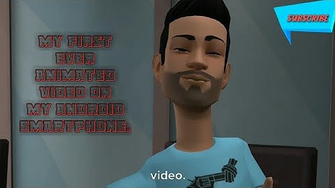 My First Test Animated Video Using Plotagon On Android SmartPhone