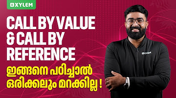 Call By Value & Call By Reference ഇങ്ങനെ പഠിച്ചാൽ ഒരിക്കലും മറക്കില്ല | Xylem Plus Two Commerce
