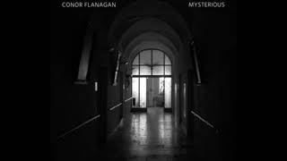 Mysterious - Conor Flanagan