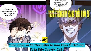 REVIEW: Cướp Đoạt Vô Số Thiên Phú Ta Hóa Thần Ở Thời Đại Toàn Dân Chuyển Chức - Chap 9