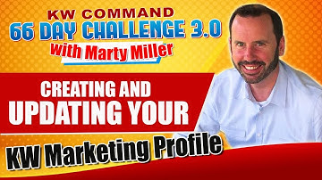 Creating & Updating Your KW Marketing Profile | KW Command 66 Day Challenge 3.0 Day 2