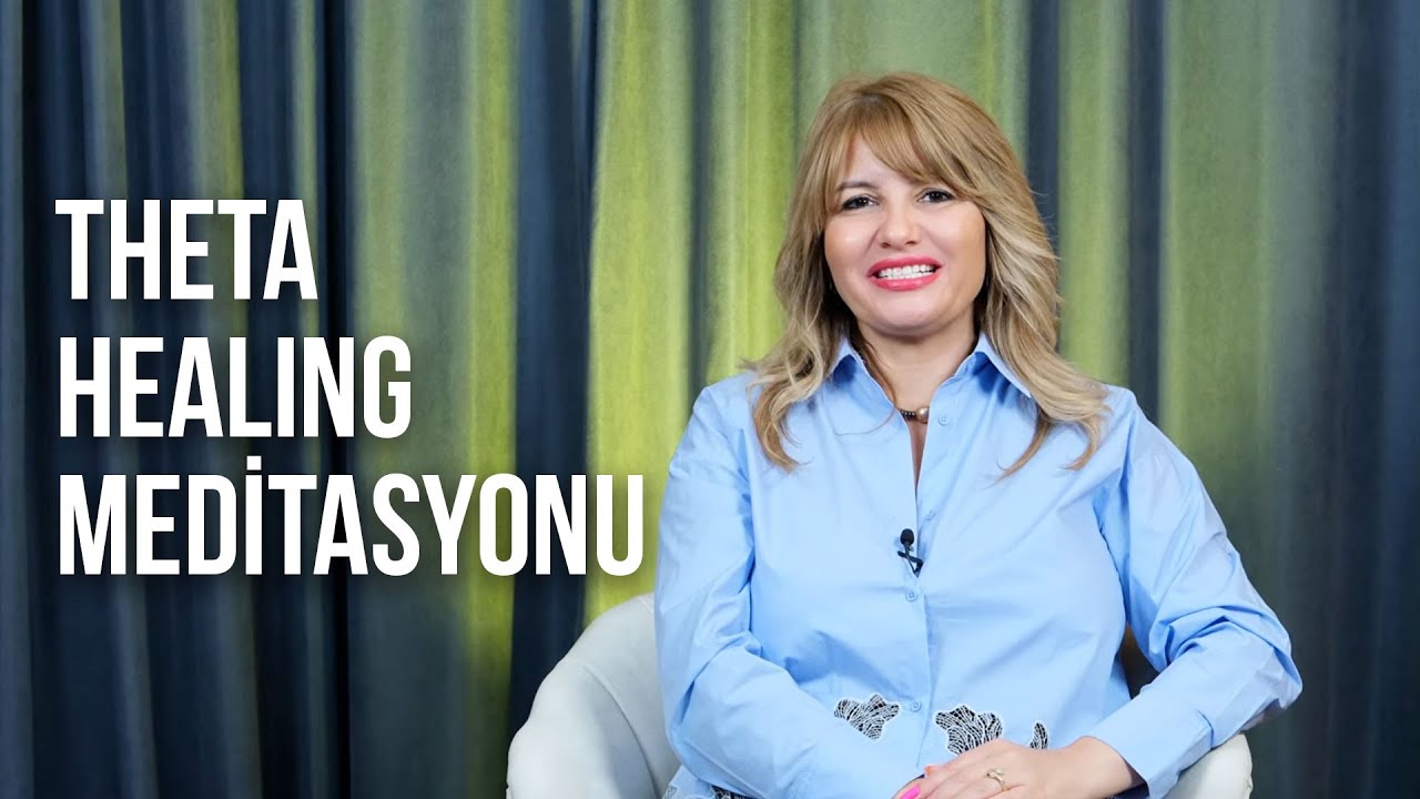 17 MADDEDE ALAN TEMİZLİĞİ - THETA HEALING MEDİTASYONU - Saba Deniz Uzun