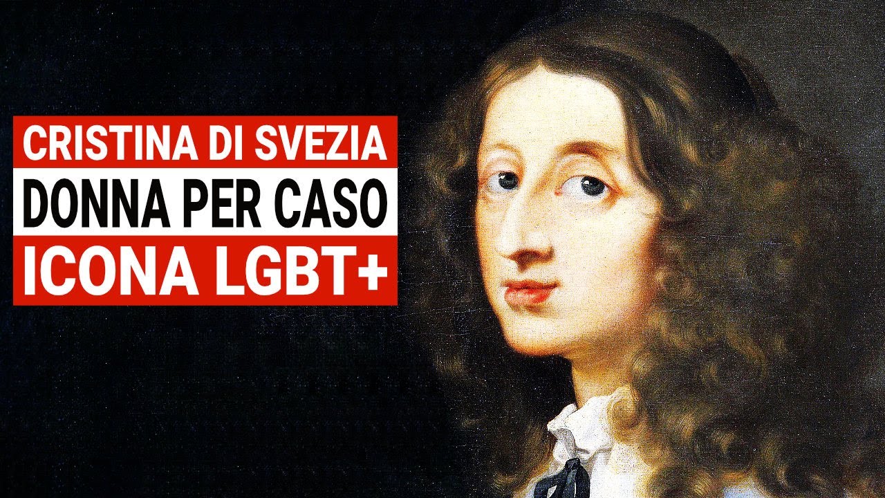 Cristina di Svezia: Donna per Caso, icona LGBT+