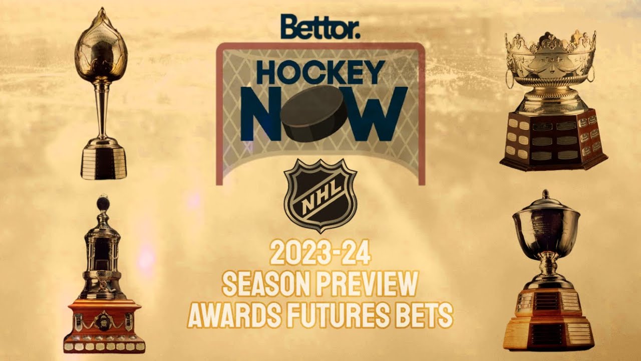 2024 NHL Futures Bets | NHL Awards Odds | Hockey Player Props | Bettor Hockey Now | NHL