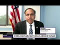 Rep. Krishnamoorthi on China, Taiwan, Kenya