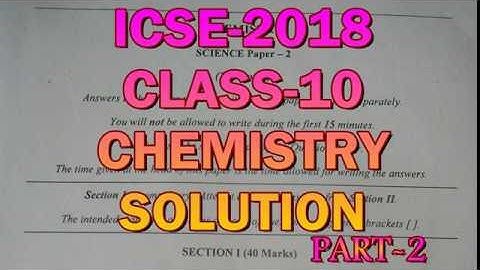 ICSE CHEMISTRY 2018 CLASS-10 QUESTION PAPER SOLVED PART-2