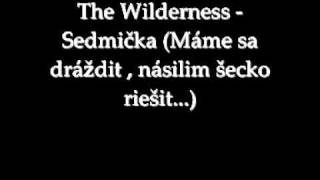 The Wilderness - Sedmička