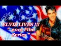 ELVIS LIVES !!!   &quot; 2012 Film Series &quot;     4 of 5