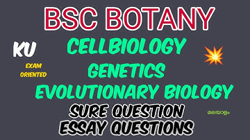 Bsc Botany|S5|cell biology/genetics/evolutionary biology|ESSAY Q|exam oriented|Sure questions|
