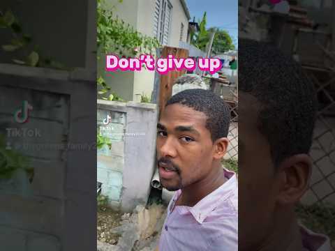 DONT GIVE UP.