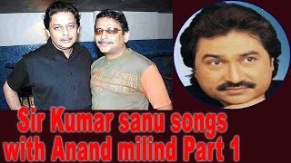 Kumar Sanu`s 40 Songs in Anand milind Music