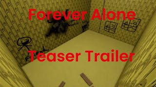 Forever Alone Teaser Trailer #Roblox #RobloxDev
