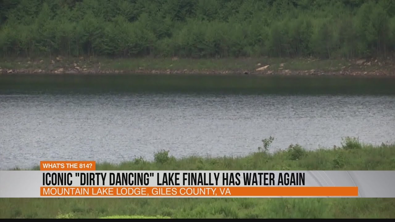 Iconic "Dirty Dancing" Lake finally has water again YouTube