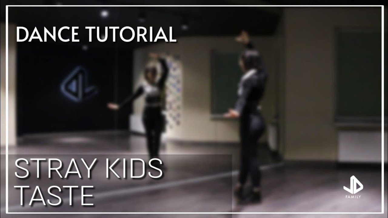 STRAY KIDS - TASTE Dance Tutorial Русский Туториал