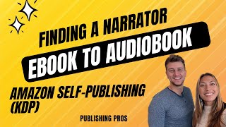 How To Find A High Quality Narrator For Your Audiobook | Amazon KDP Self-Publishing