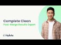 Complete Clean: Post-Merge Results Export | Audit, troubleshoot, and report on every merge