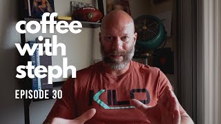 Coffee with Steph | Episode 30 | Strength Coach Q&A