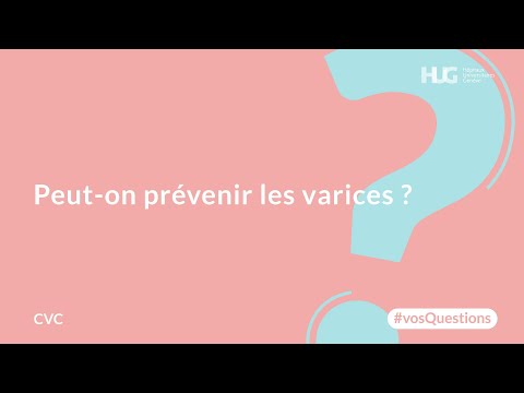 Vidéo: Prévention Des Varices