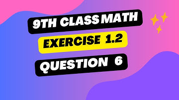 9th class Math unit 1 Exercise 1.2 Question 6 -9th math ex 1.2 q6 -class 9 maths chapter 1