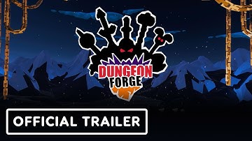 Dungeon Forge - Official Gameplay Trailer