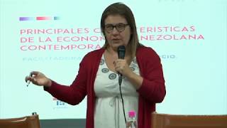 Principales características de la economía venezolana contemporánea con Pascualina Curcio