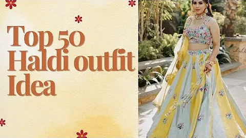 Trending Haldi outfit Idea // haildi ceremony outfit Idea ##haldiceremony #haldigeet #girlfashion