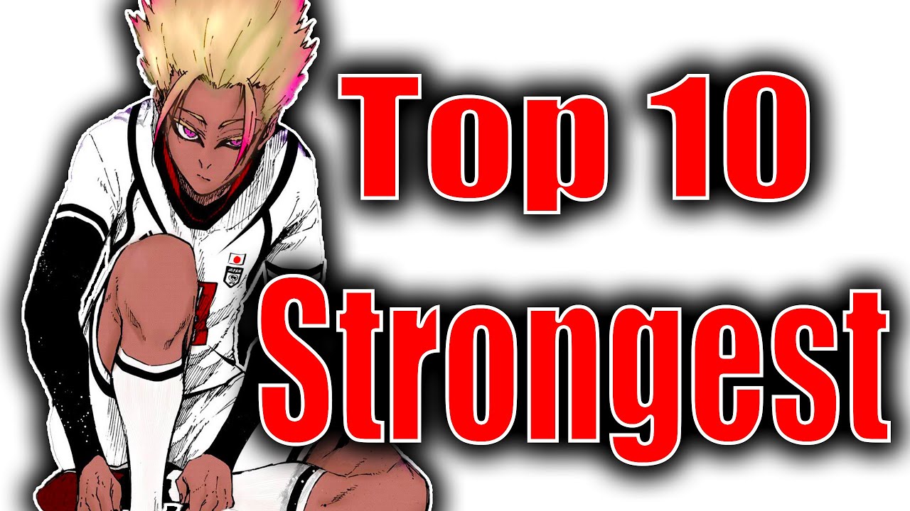 Blue Lock: 10 Strongest strikers from the anime, so far