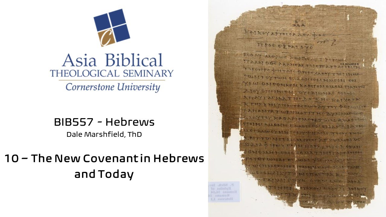 10 The New Covenant In Hebrews And Today YouTube