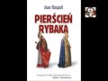 Pierścień Rybaka - Jean Raspail | 1/2 Audiobook PL