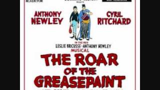 Video thumbnail of "11: Look At That Face - The Roar of the Greasepaint, the Smell of the Crowd"