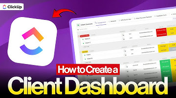 How to Create a Client Dashboard  (Step-by-Step Tutorial + Free Templates) | ClickUp