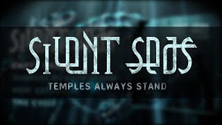 [Preview] SILENT SEAS - Temples Always Stand [Ep Stream]