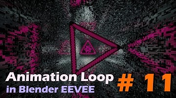 Animation Loop in Blender EEVEE - # 11 - (SCIFI Tunnel)