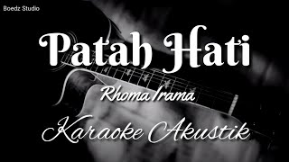 Video thumbnail of "Patah Hati - Rhoma Irama - Karaoke Akustik - Nada Pria"