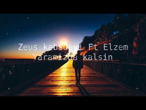 Zeus Kabadayı Ft Elzem   Yaramızda Kalsın ( Cehennem Beat )