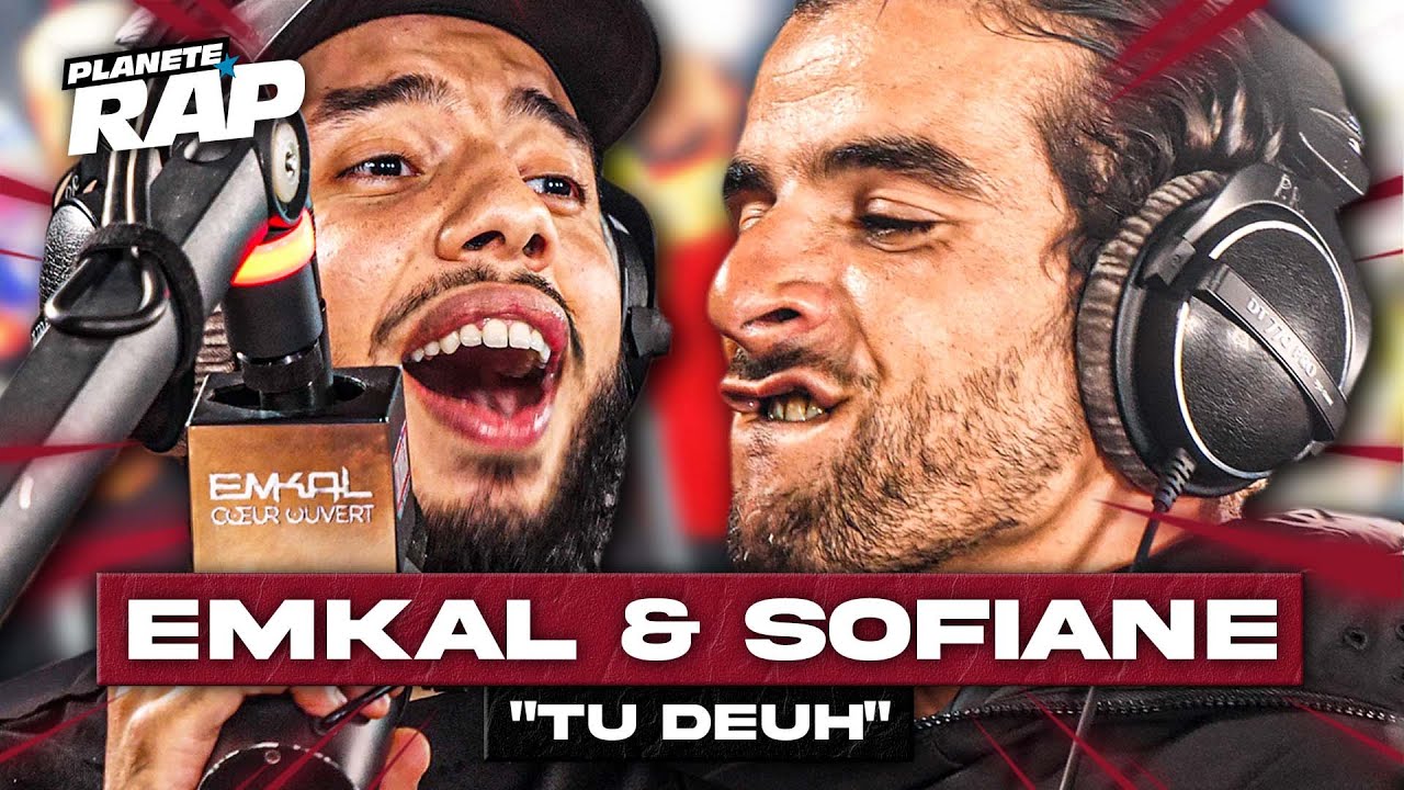 [EXCLU] Emkal feat. Sofiane - Tu deuh #PlanèteRap