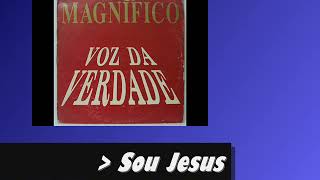 Video thumbnail of "15 Voz da Verdade - Sou Jesus"