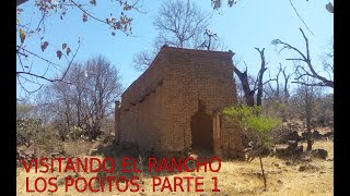 Rancho los Pocitos Parte 1