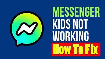 How To Fix Messenger Kids Video Not Working | FIX MESSENGER KIDS NOT WORKING