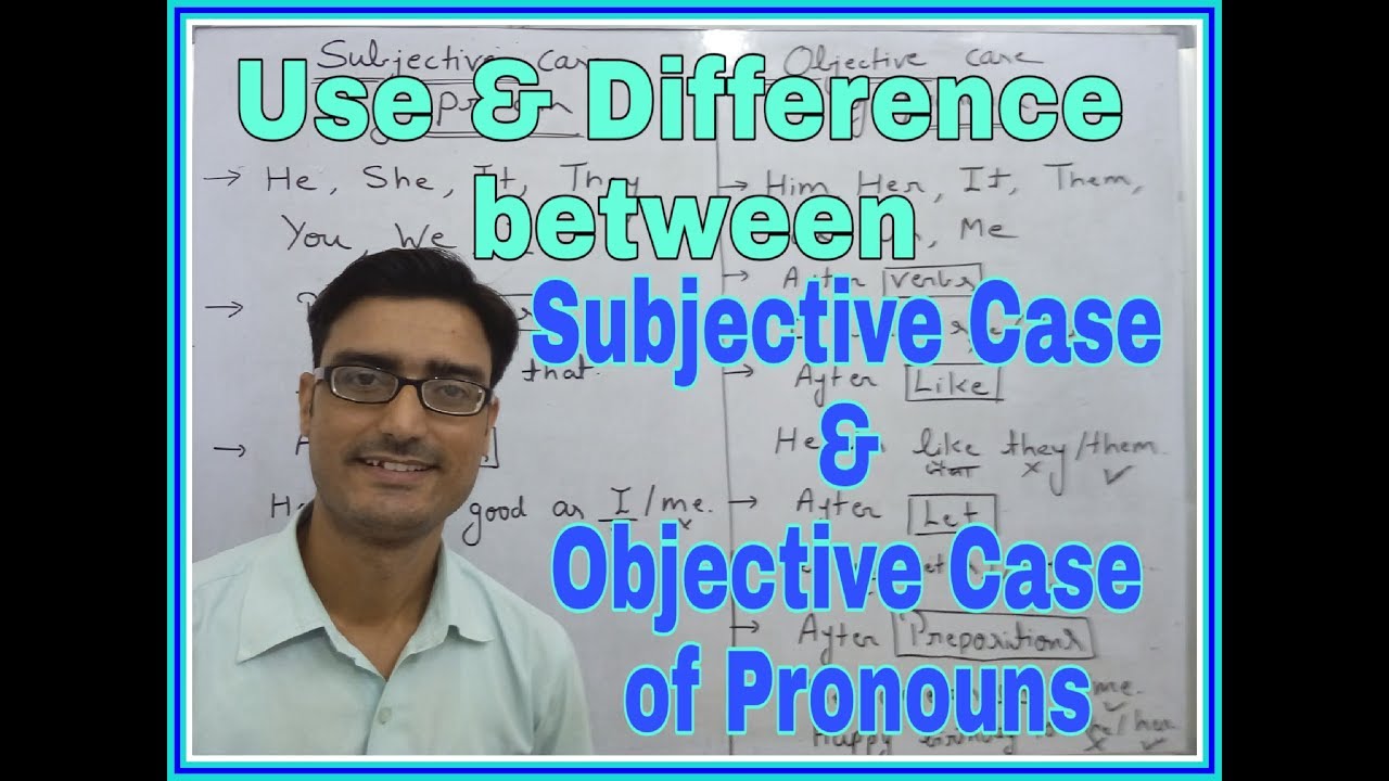 difference-between-subjective-objective-cases-of-pronouns-and-their-uses-youtube