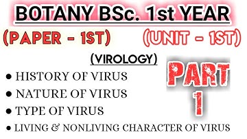 (Lt-01) VIRUS (विषाणु) Part-1, Unit-1 || Botany 1st Paper B.Sc. 1st Year