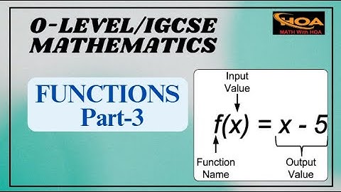Functions, Inverse Functions & Composite Functions | Part-3 | O-Level & IGCSE Math | MATH With HOA