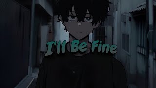 Juice WRLD - I'll Be Fine (Lyrics)