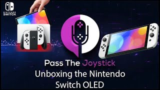 Pass The Joystick: Nintendo Switch OLED Unboxing by Pass The Joystick 40 views 2 years ago 8 minutes, 5 seconds