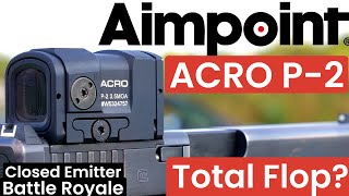 Aimpoint P2 - Trash or Gas? - Close Emitter Pistol Red Dot Battle Royale