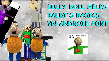 BULLY DOLL HELPS BALDI