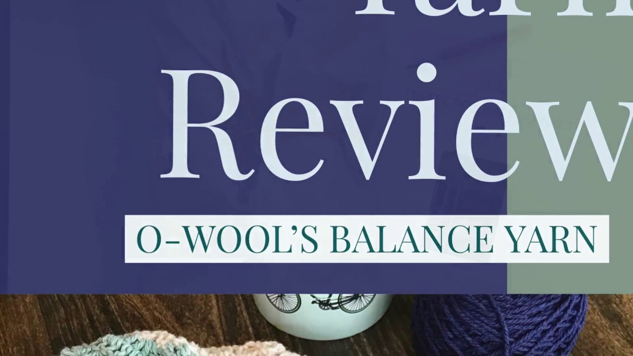 Yarn Review Balance yarn by Owool - YouTube