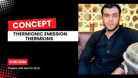 Thermionic Emission #Thermions#threshholdtemperature#by #mominkhan @PhysicsWallah #thermions