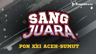 [LIVE] Sang Juara PON XXI Aceh-Sumut 2024 | NTV